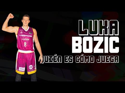 Quién es, cómo juega: Luka Bozic