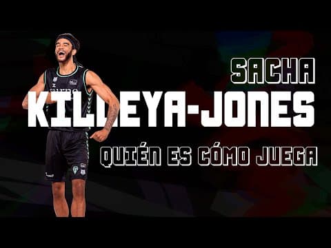 Quién es y cómo juega Sacha Killeya-Jones