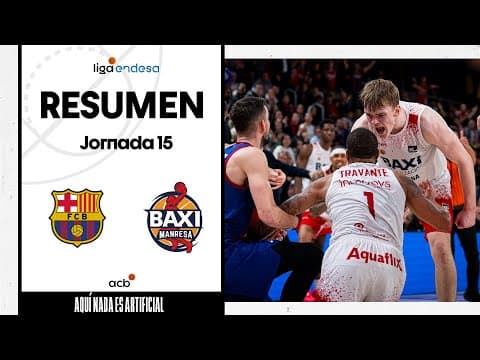 Resumen Barça 82 - BAXI Manresa 83 (J15)