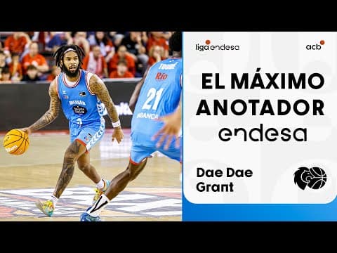 Dae Dae Grant, Máximo Anotador Endesa de la Jornada 30