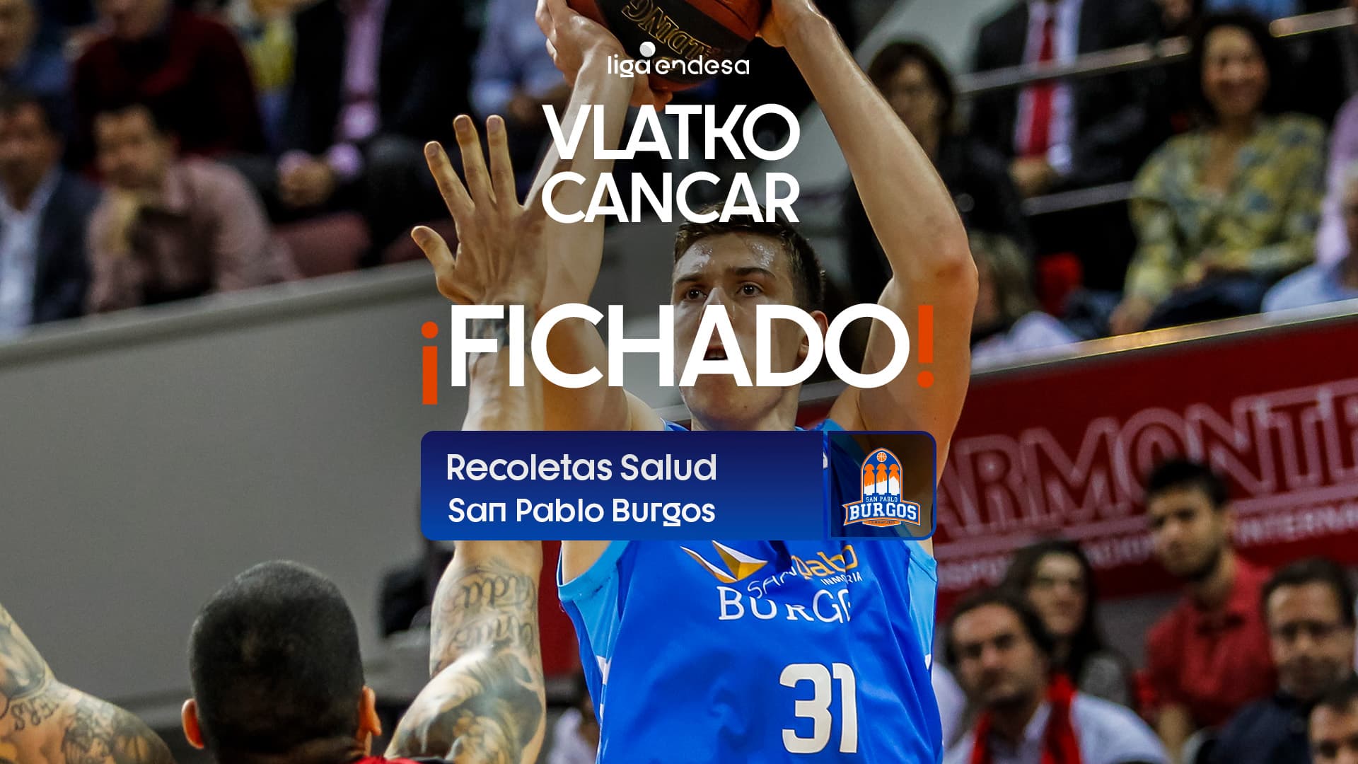 Así juega Vlatko Cancar, nuevo fichaje Recoletas Salud SP Burgos