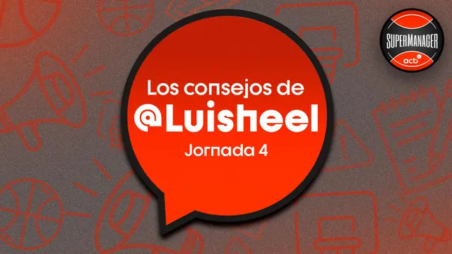 SuperManager: Consejos de Luisheel Jornada 4