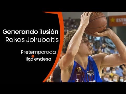 Rokas Jokubaitis ilusiona al Barça