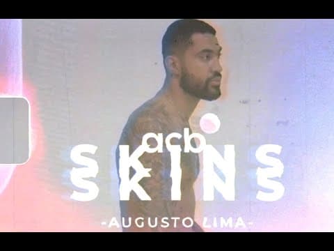 Skins acb: Augusto Lima