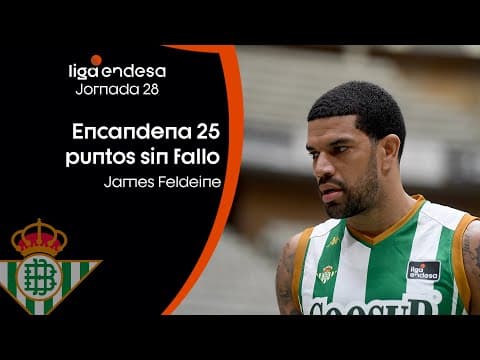 Feldeine: ¡25 puntos seguidos sin fallo!