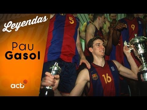 Leyendas acb: Pau Gasol