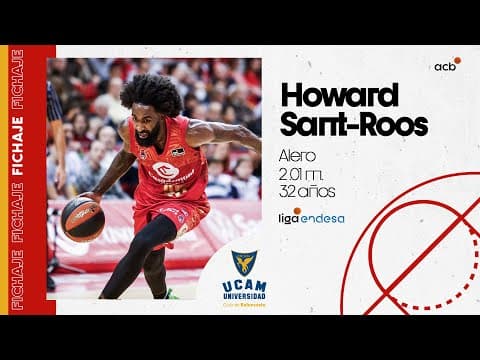 Howard Sant-Roos, poderío físico y experiencia para UCAM Murcia