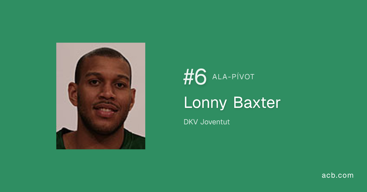 Lonny Baxter | Jugador acb | acb.com